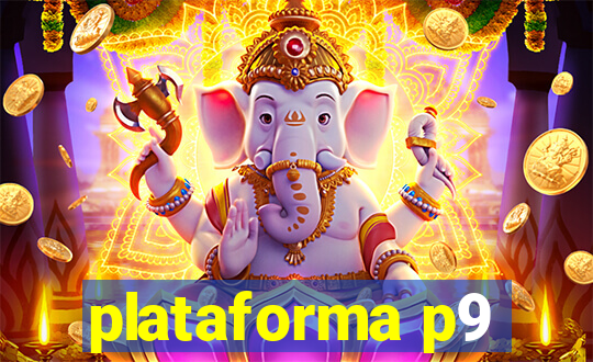 plataforma p9